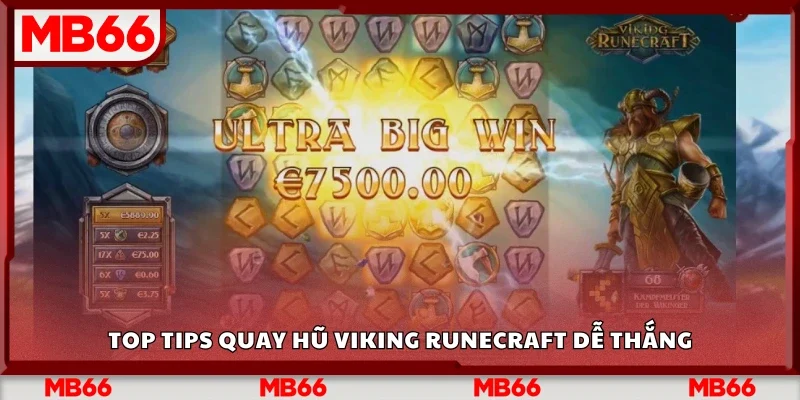 Chia sẻ tips quay hũ Viking Runecraft dễ thắng